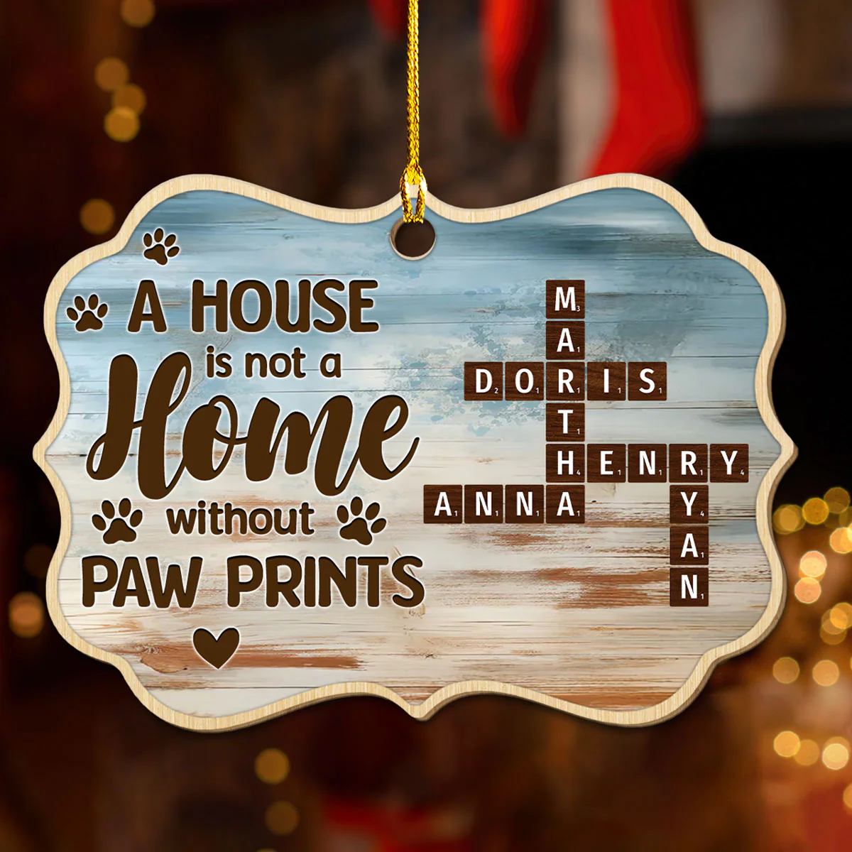 A House Is Not A Home Without Paw Prints - Personalized Custom Wood Ornament - Image 4