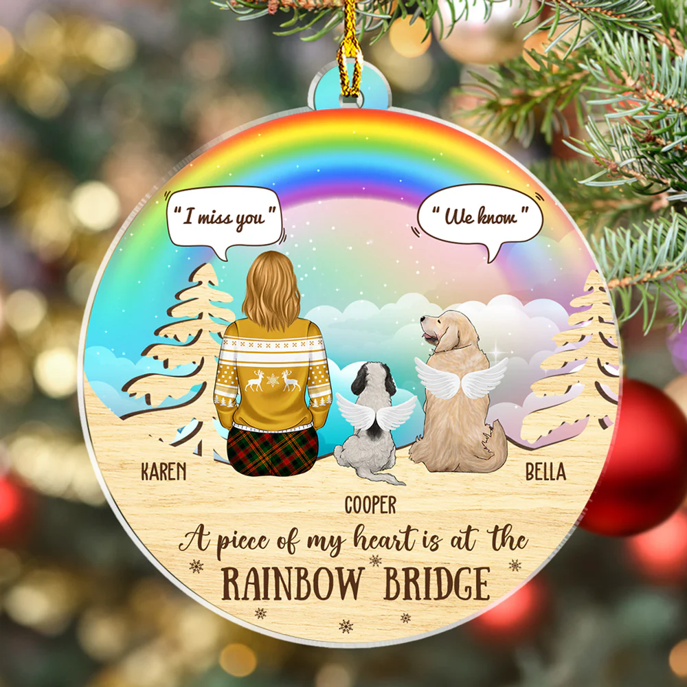 A Piece Of My Heart Is At The Rainbow Bridge - Personalized Custom Acrylic Ornament - Image 3