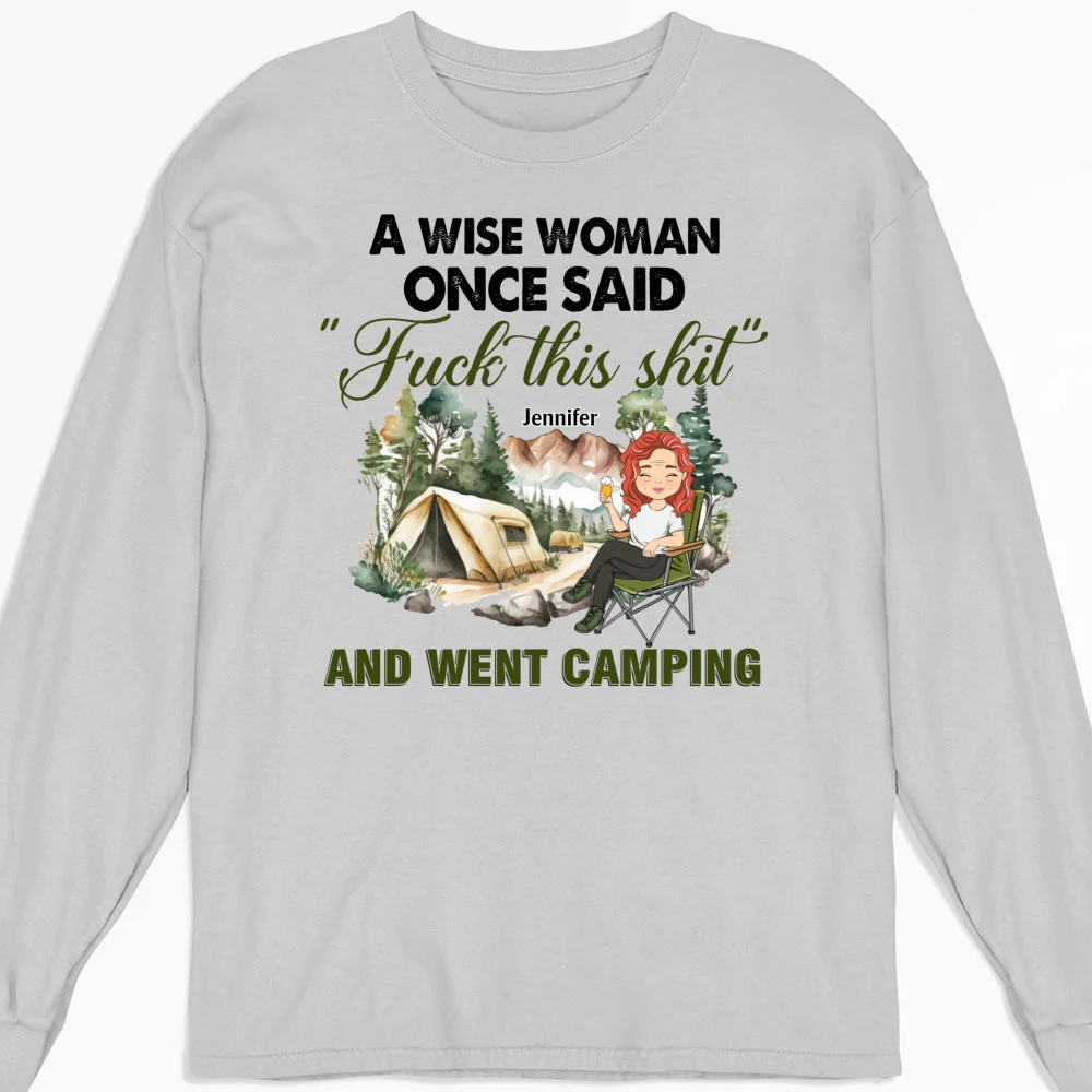 A Wise Woman Once Said And Went Camping - Personalized Custom Shirt - Image 10