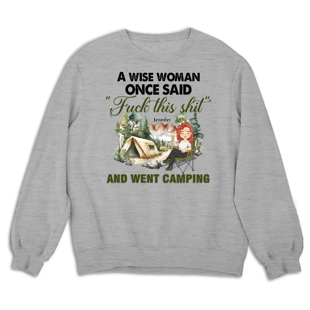 A Wise Woman Once Said And Went Camping - Personalized Custom Shirt - Image 13