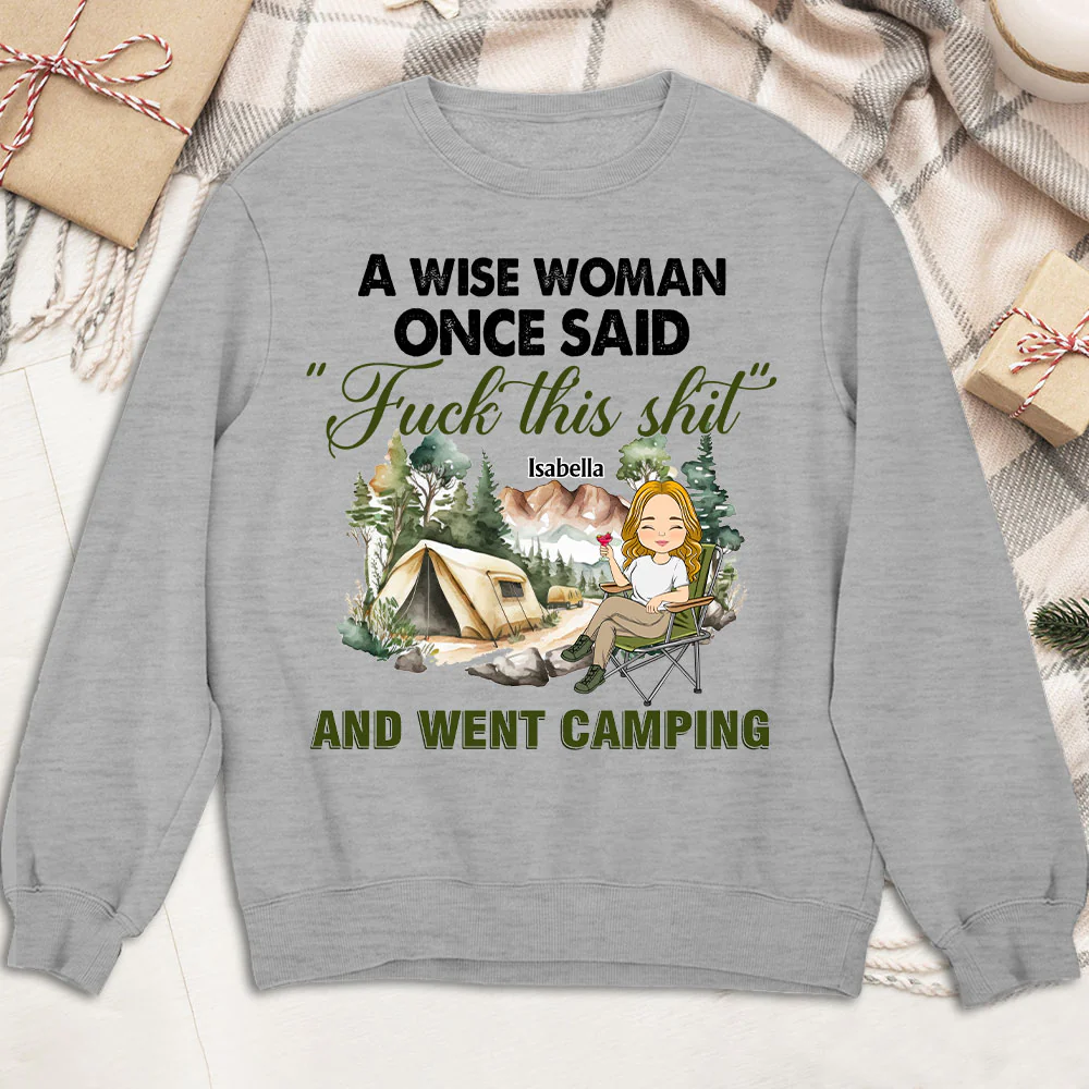 A Wise Woman Once Said And Went Camping - Personalized Custom Shirt - Image 4