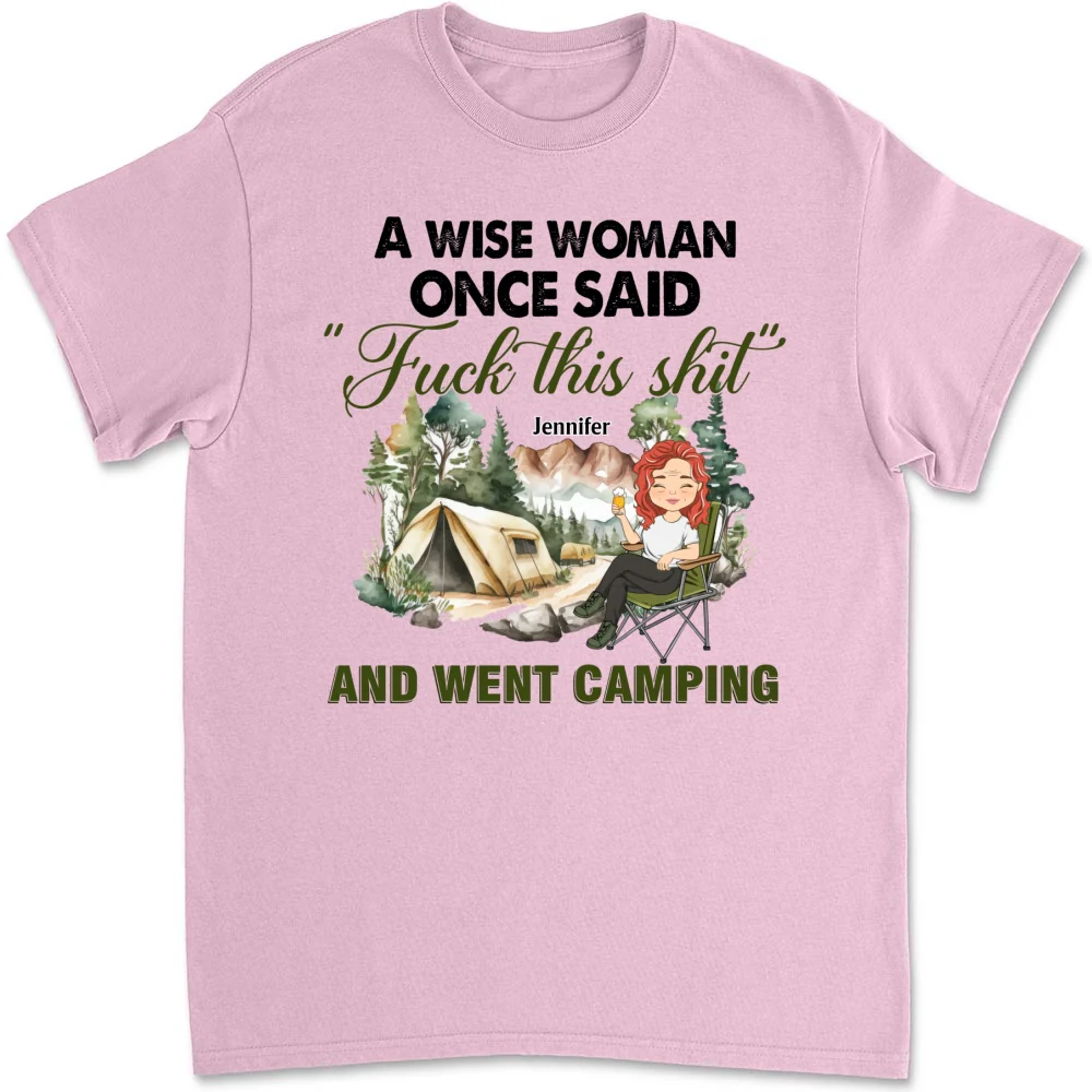 A Wise Woman Once Said And Went Camping - Personalized Custom Shirt - Image 8
