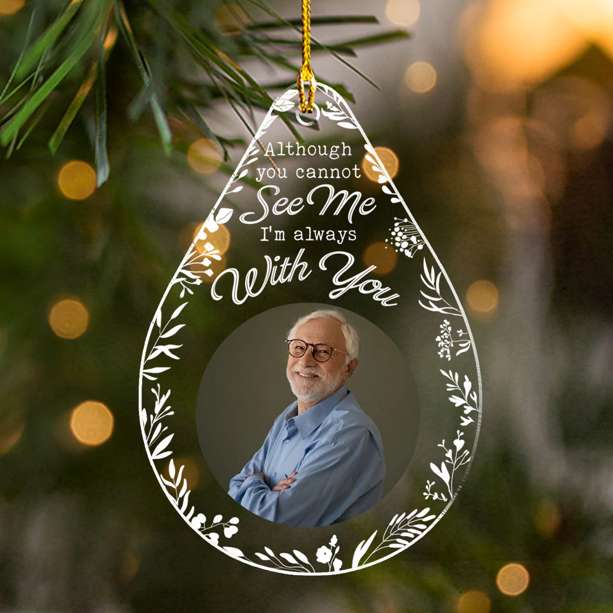 Although You Cannot See Me Im Always With You - Personalized Custom Acrylic Ornament - Image 2