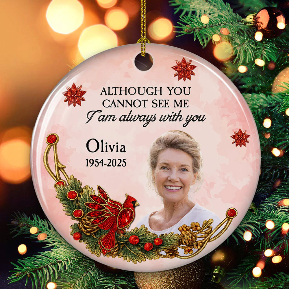 Although You Cannot See Me - Personalized Custom Ceramic Ornament - Image 3