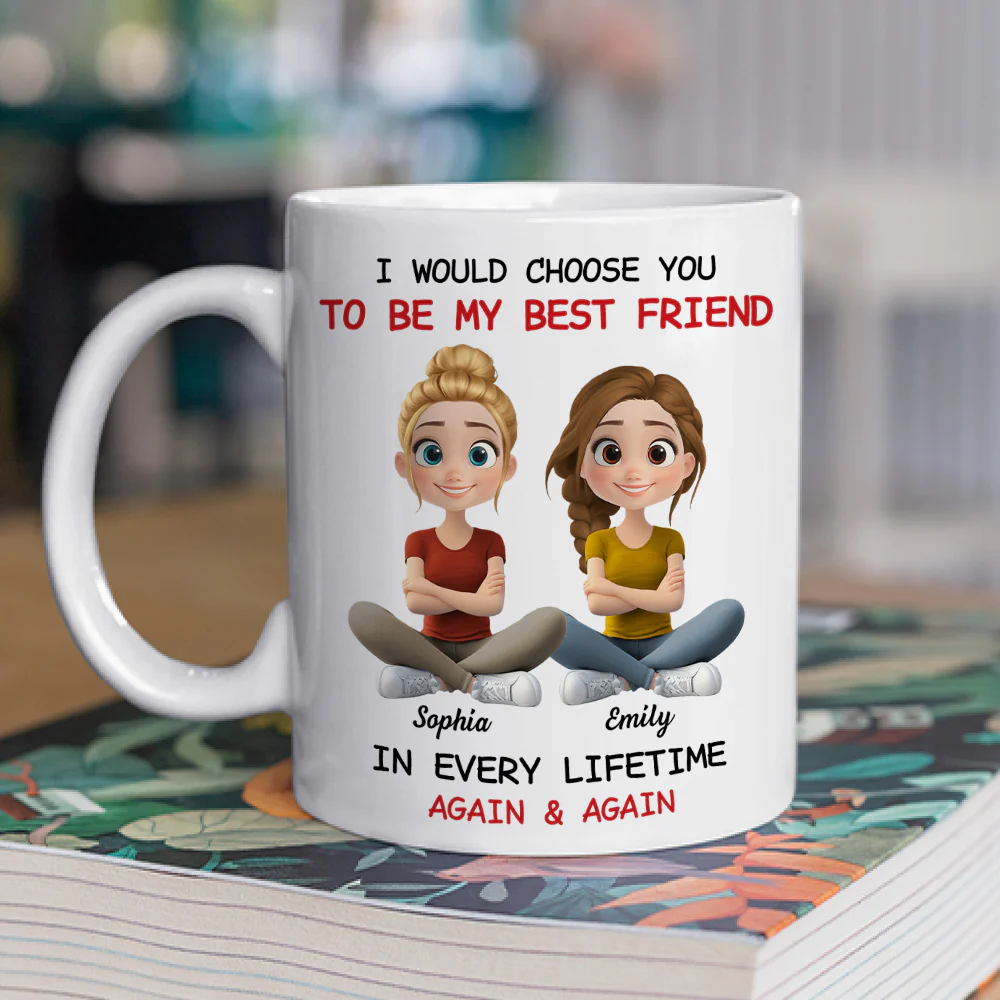 Always Choose You My Friend - Personalized Custom Coffee Mug - Image 2