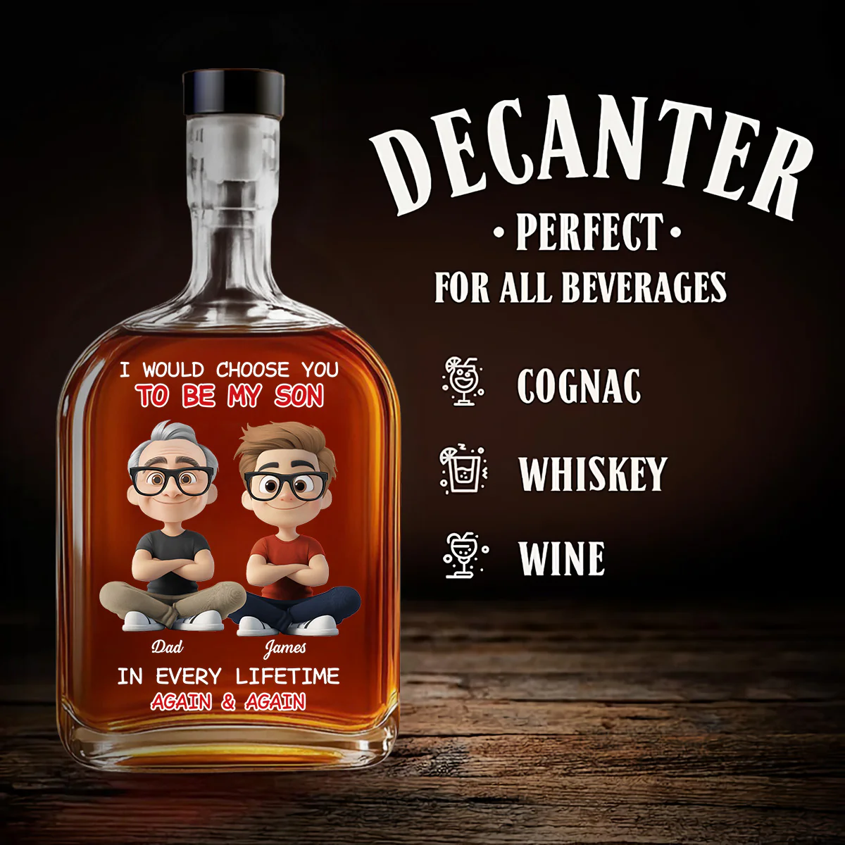 Always Choose You My Son Dad - Personalized Custom Spirits Decanter - Image 3