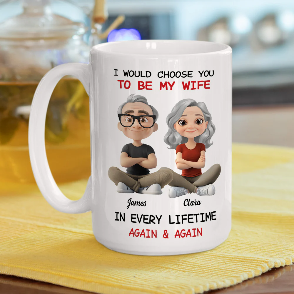 Always Choose You My Wife - Personalized Custom Coffee Mug - Image 6