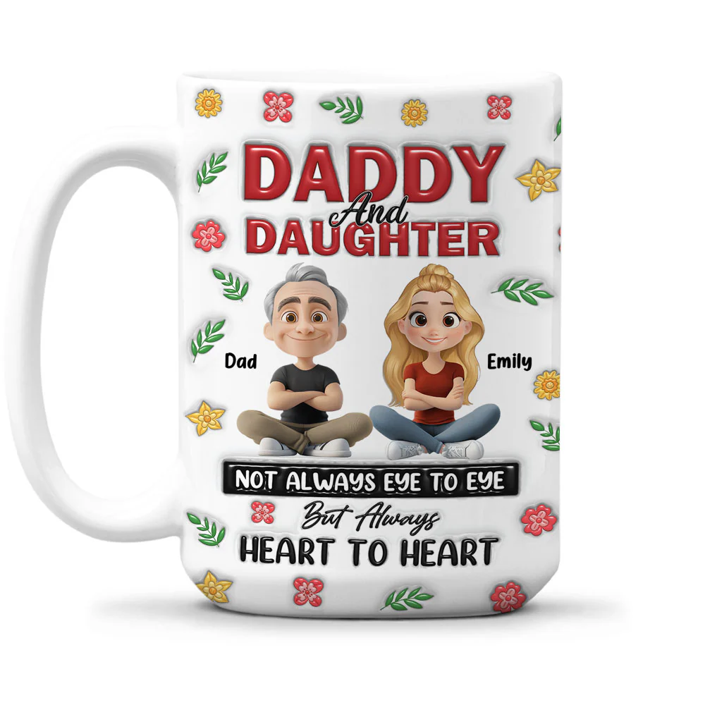 Always Daddy Little Girl Forever - Personalized Custom 3D Inflated Effect Mug - Image 5