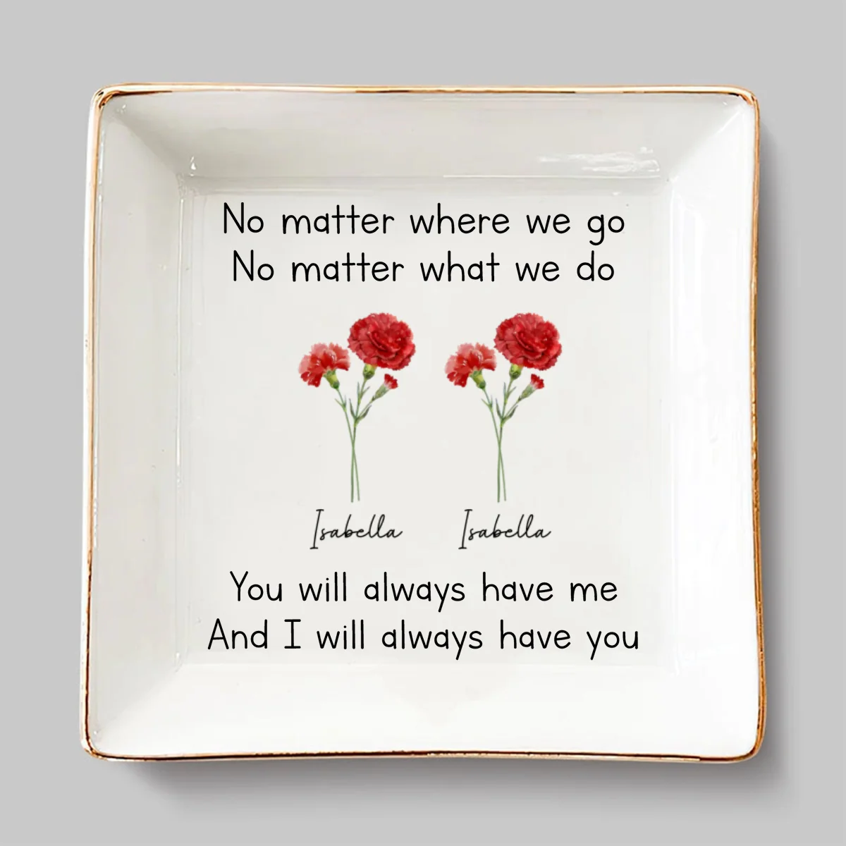 Always Have You - Personalized Custom Jewelry Dish - Image 5