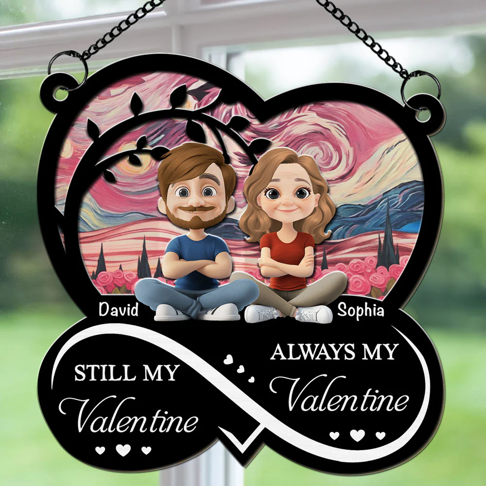 Always My Valentine - Personalized Custom Suncatcher