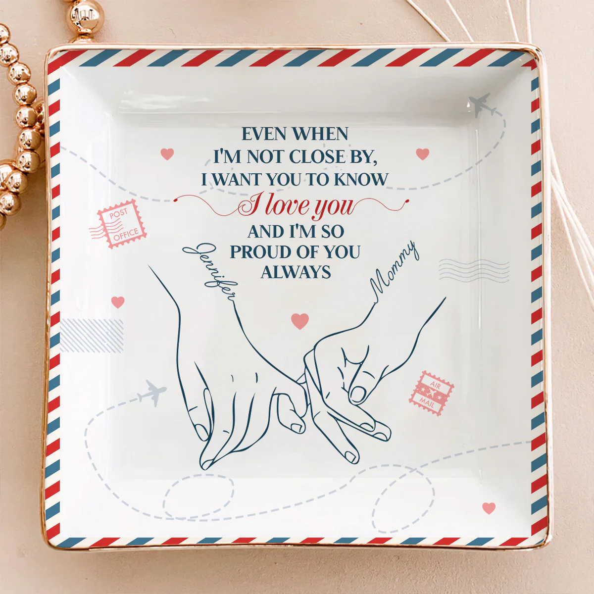 Always Proud Of You - Personalized Custom Jewelry Dish