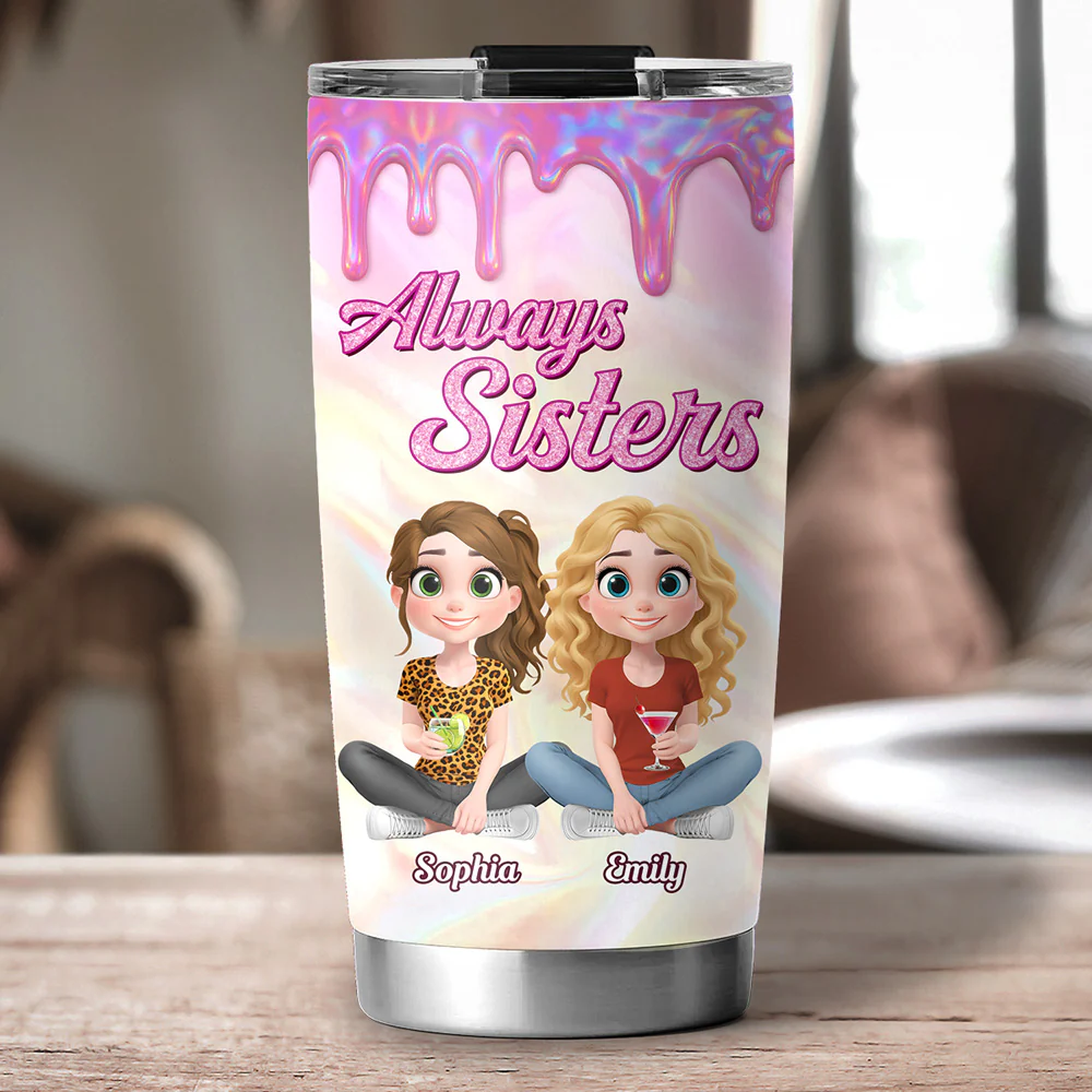 Always Sisters - Personalized Custom Tumbler - Image 2