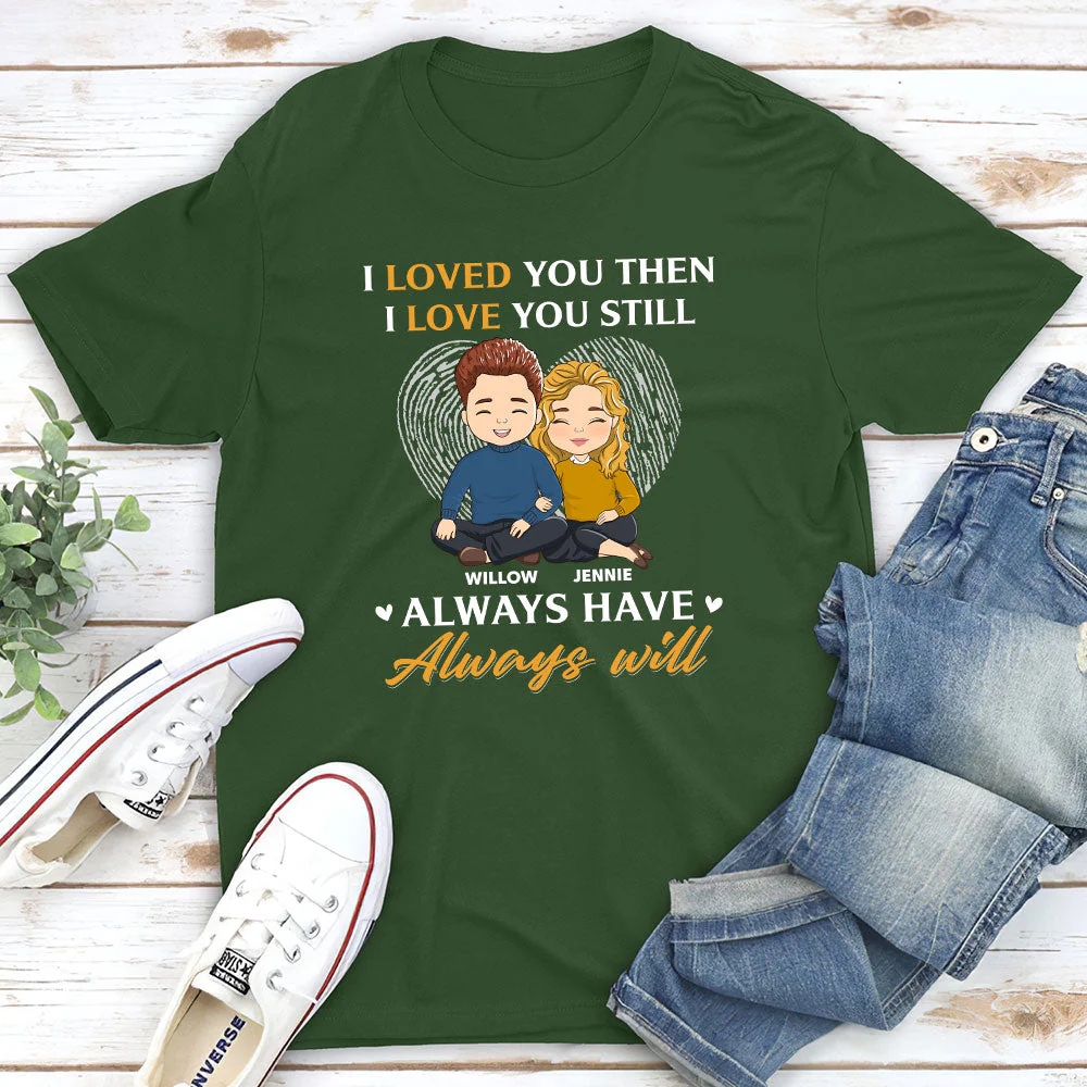 Always Will - Personalized Custom Classic T-shirt - Image 5