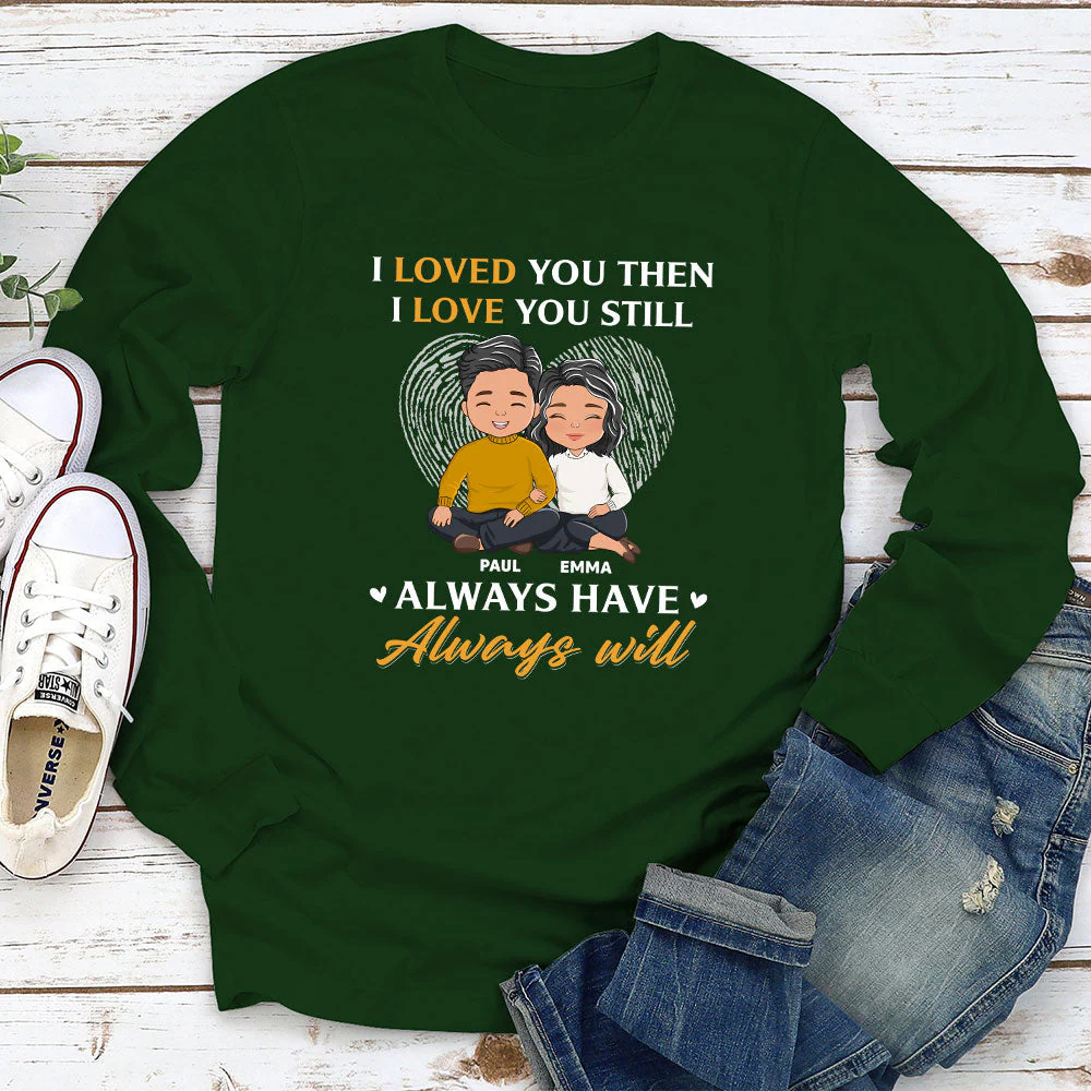 Always Will - Personalized Custom Long Sleeve T-shirt - Image 3