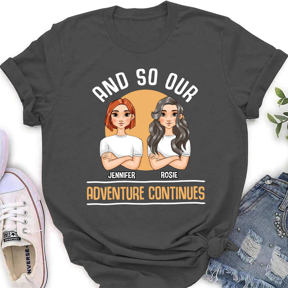 And So Our Adventure Continues - Personalized Custom Women's T-shirt - Image 5