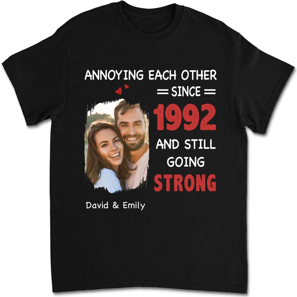 Annoying Each Other, Still Going Strong Photo - Personalized Custom Shirt - Image 6