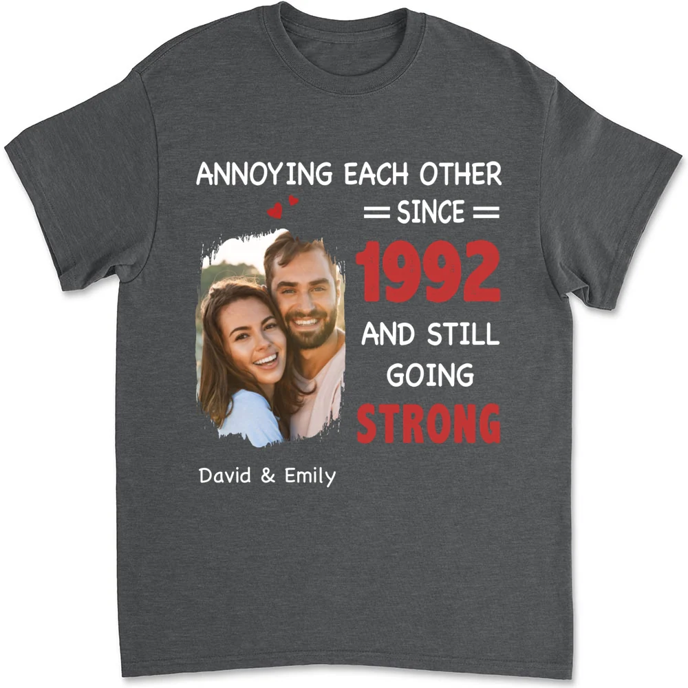 Annoying Each Other, Still Going Strong Photo - Personalized Custom Shirt - Image 7