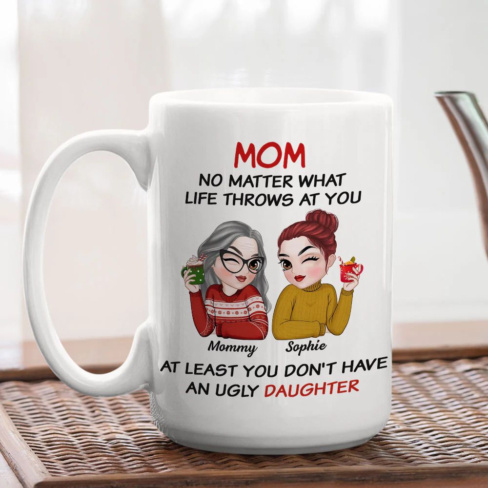 At Least You Have Beautiful Children - Personalized Custom Coffee Mug - Image 4