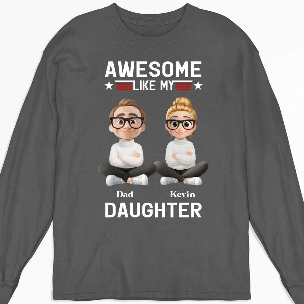 Awesome Like My Daughter 2 - Personalized Custom Shirt - Image 10