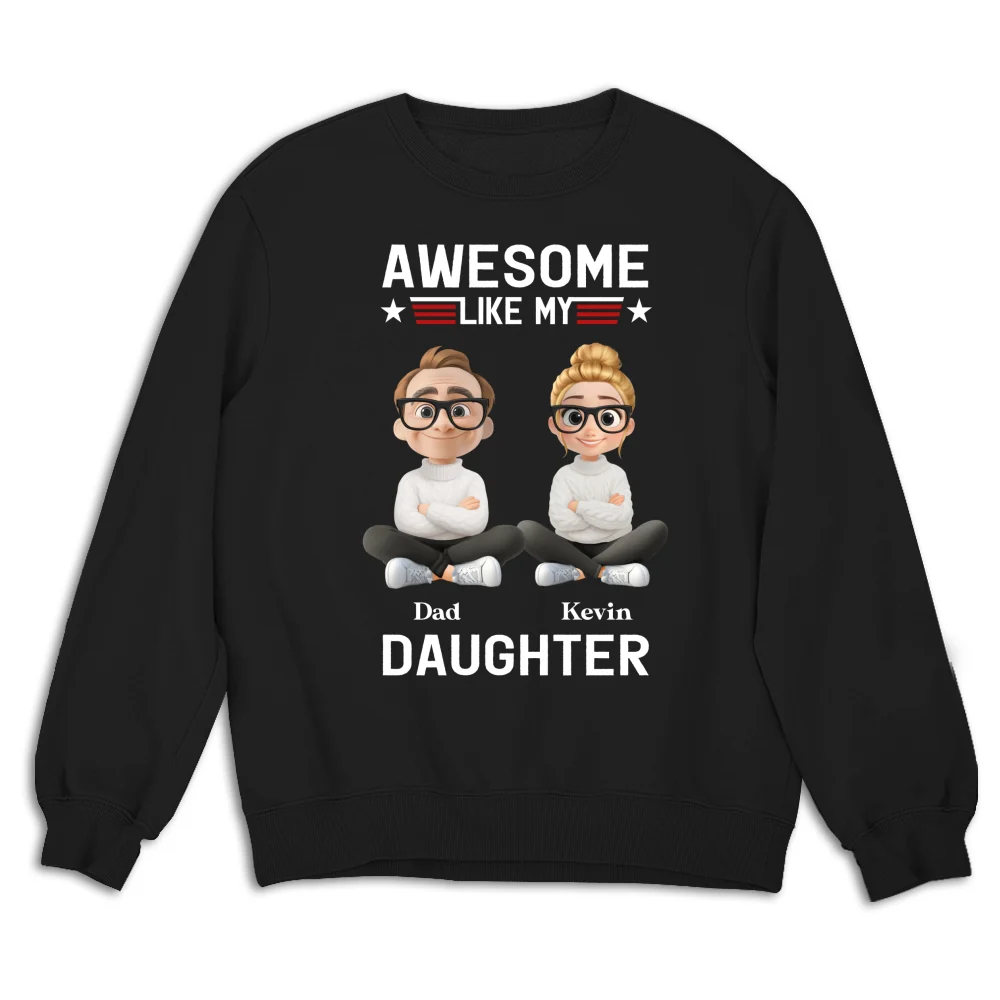 Awesome Like My Daughter 2 - Personalized Custom Shirt - Image 12