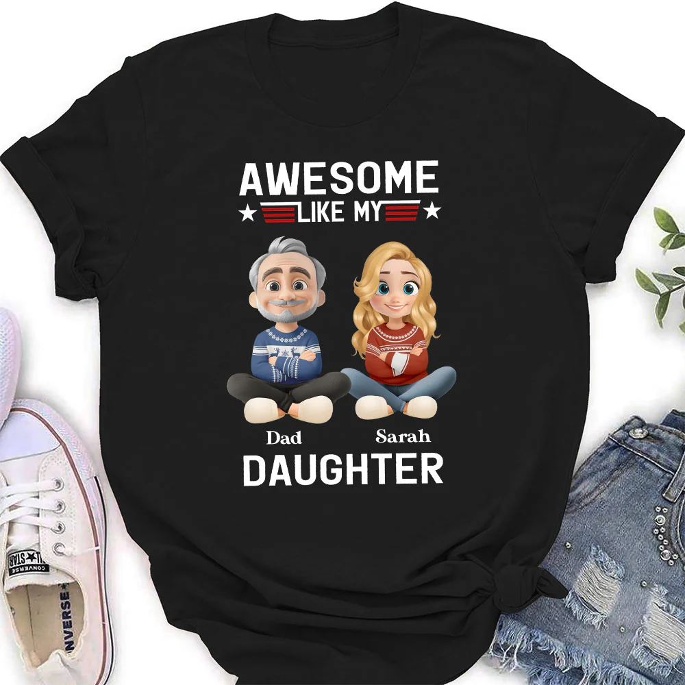 Awesome Like My Daughter 2 - Personalized Custom Shirt - Image 4