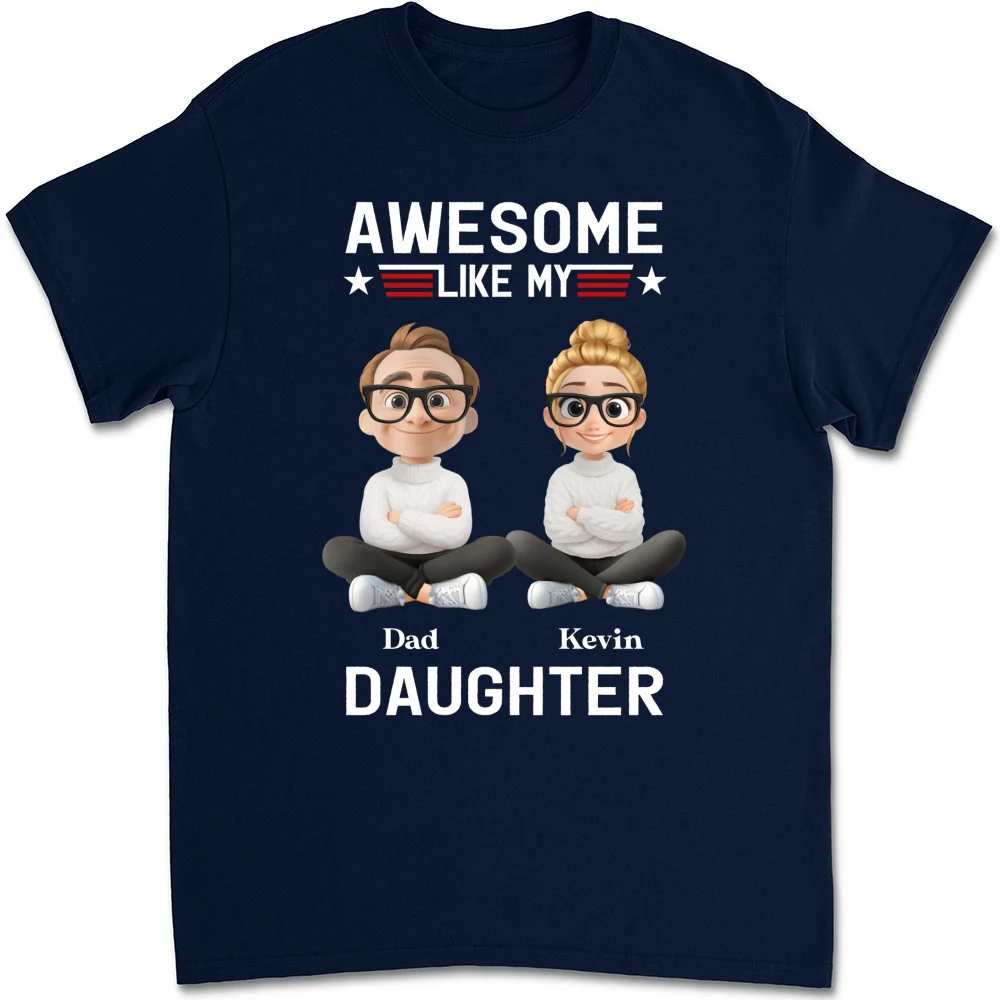 Awesome Like My Daughter 2 - Personalized Custom Shirt - Image 8