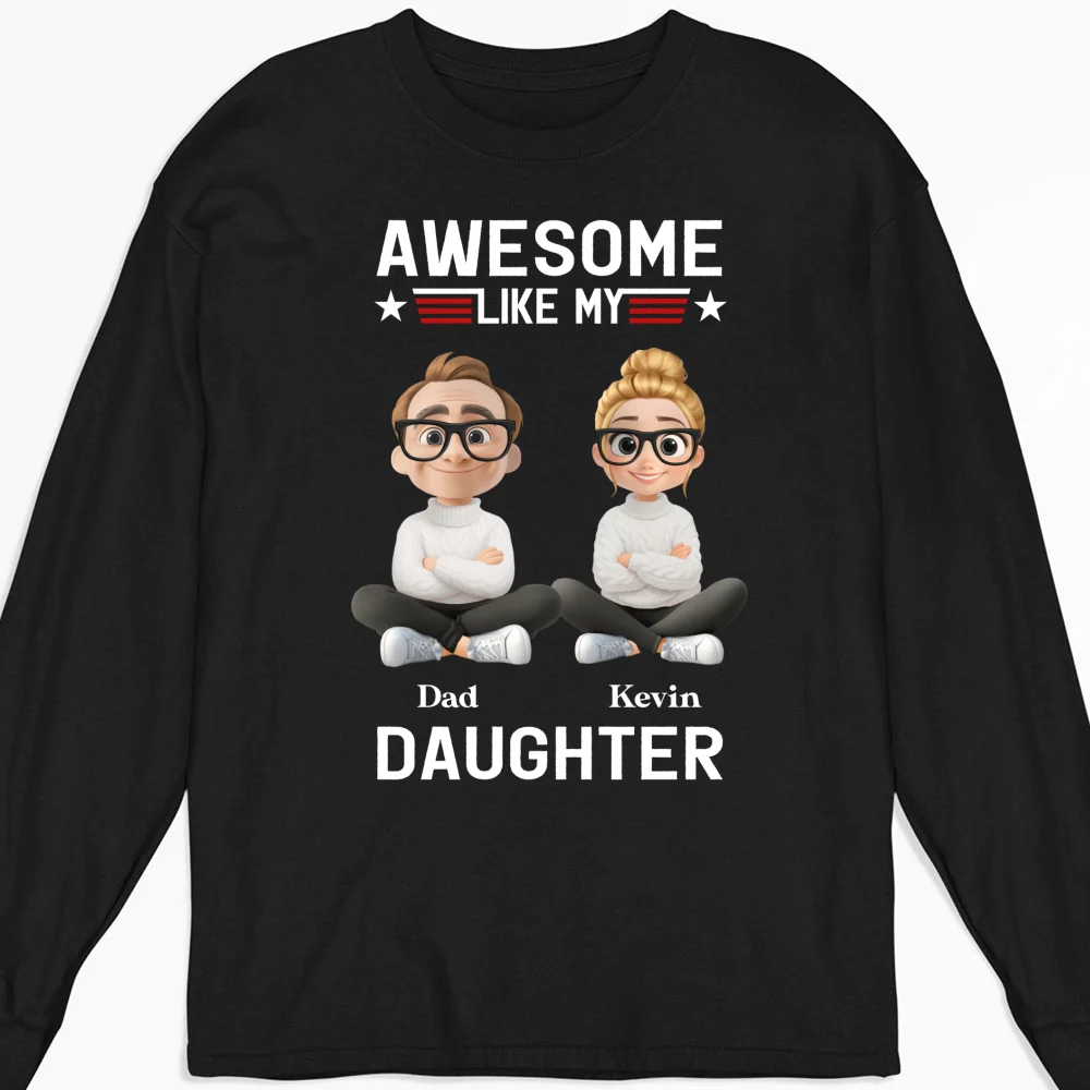 Awesome Like My Daughter 2 - Personalized Custom Shirt - Image 9