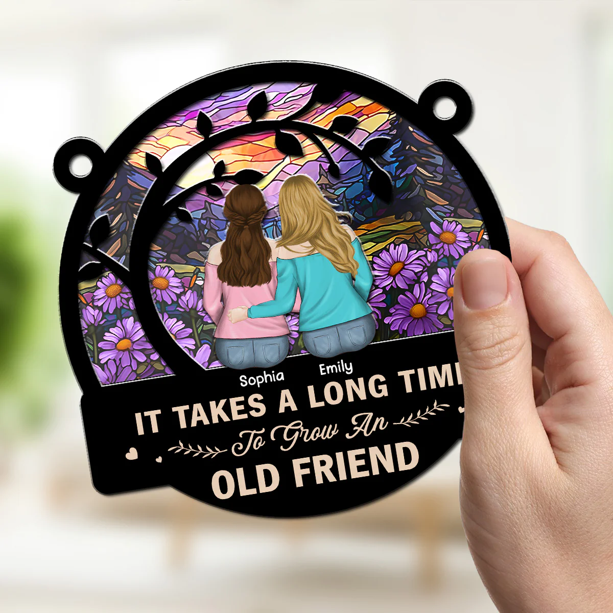 Be Friend Until We Are Old - Personalized Custom Suncatcher - Image 3