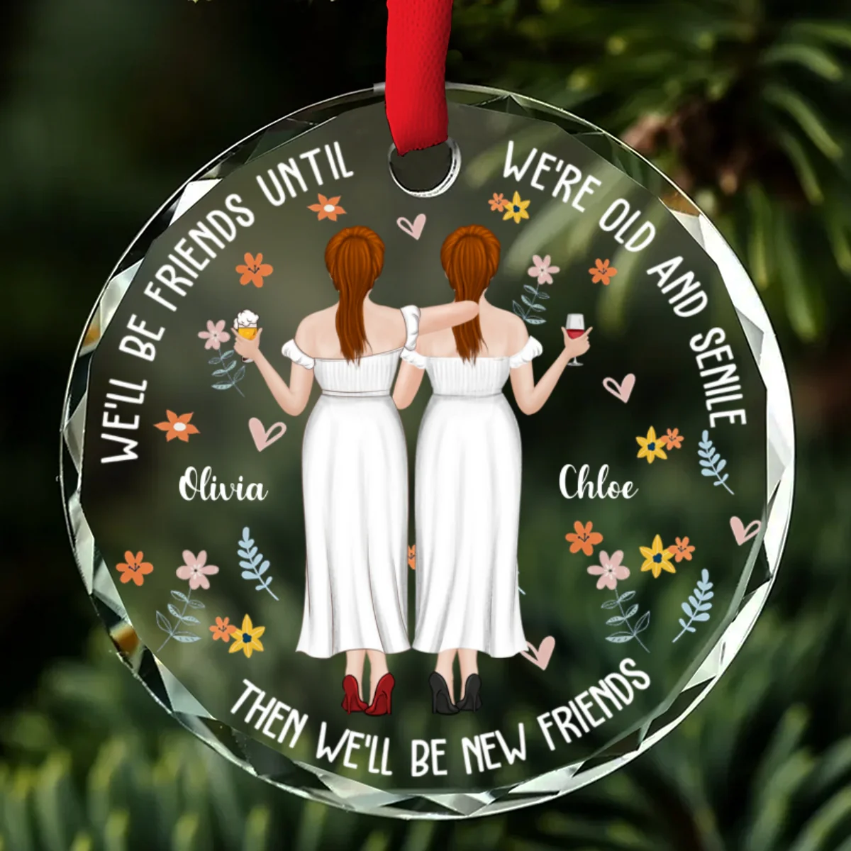 Be Friends Until We're Old And Senile - Personalized Custom Glass Ornament - Image 6