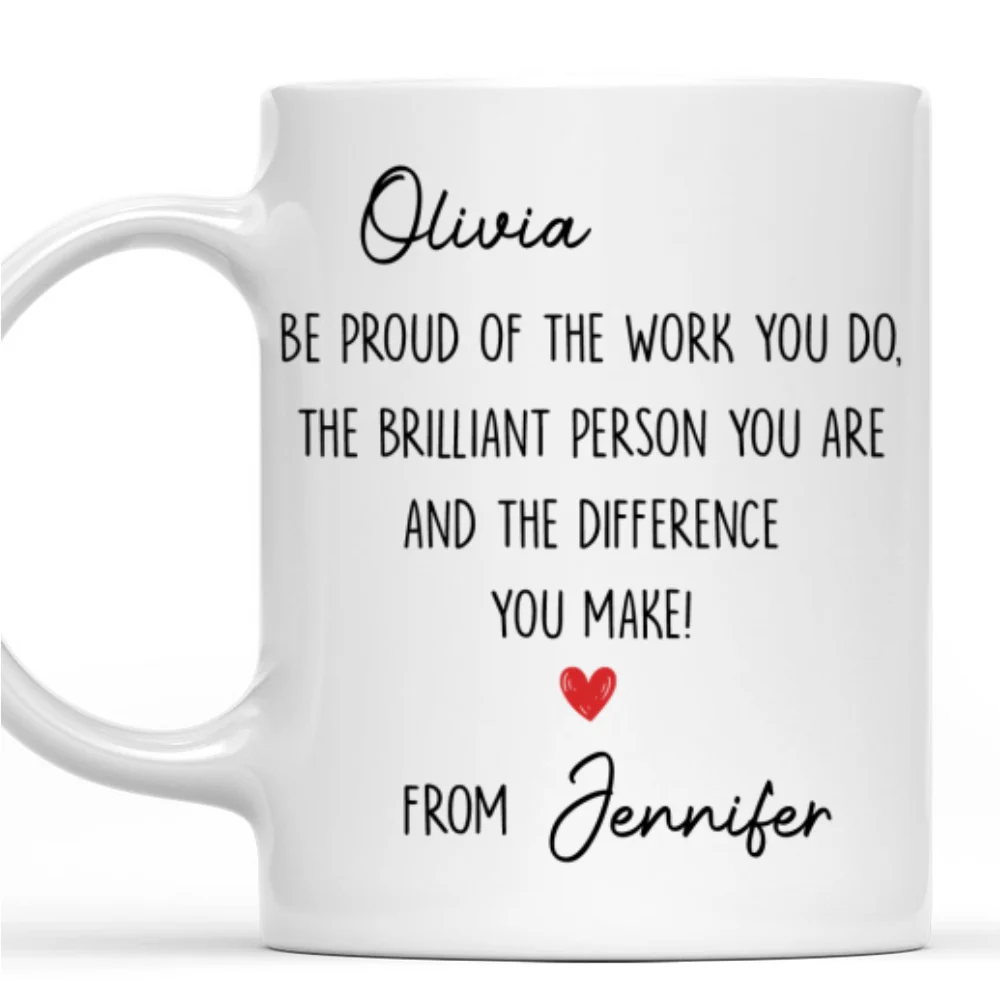 Be Proud Of Who You Are - Personalized Custom Coffee Mug - Image 7