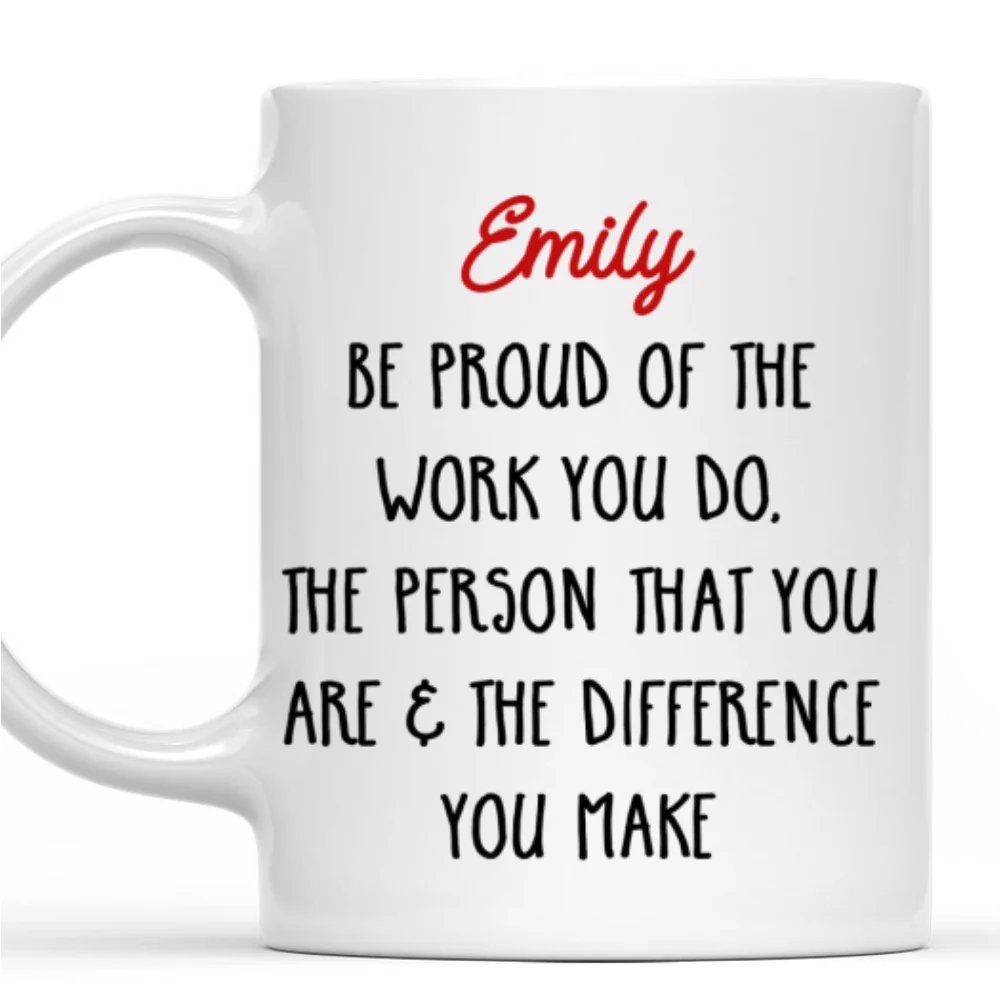 Be Proud - Personalized Custom Coffee Mug - Image 6