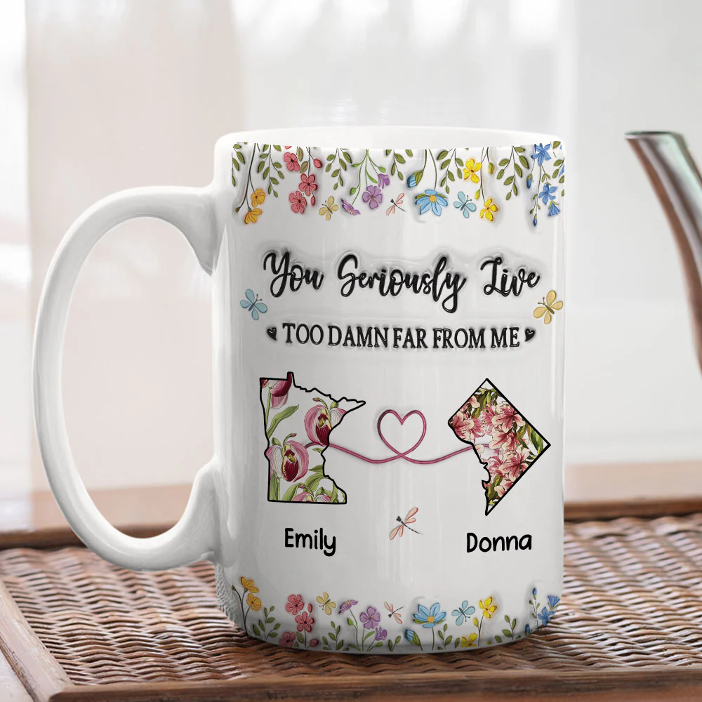 Being Far Is Just Mean - Personalized Custom 3D Inflated Effect Mug - Image 2