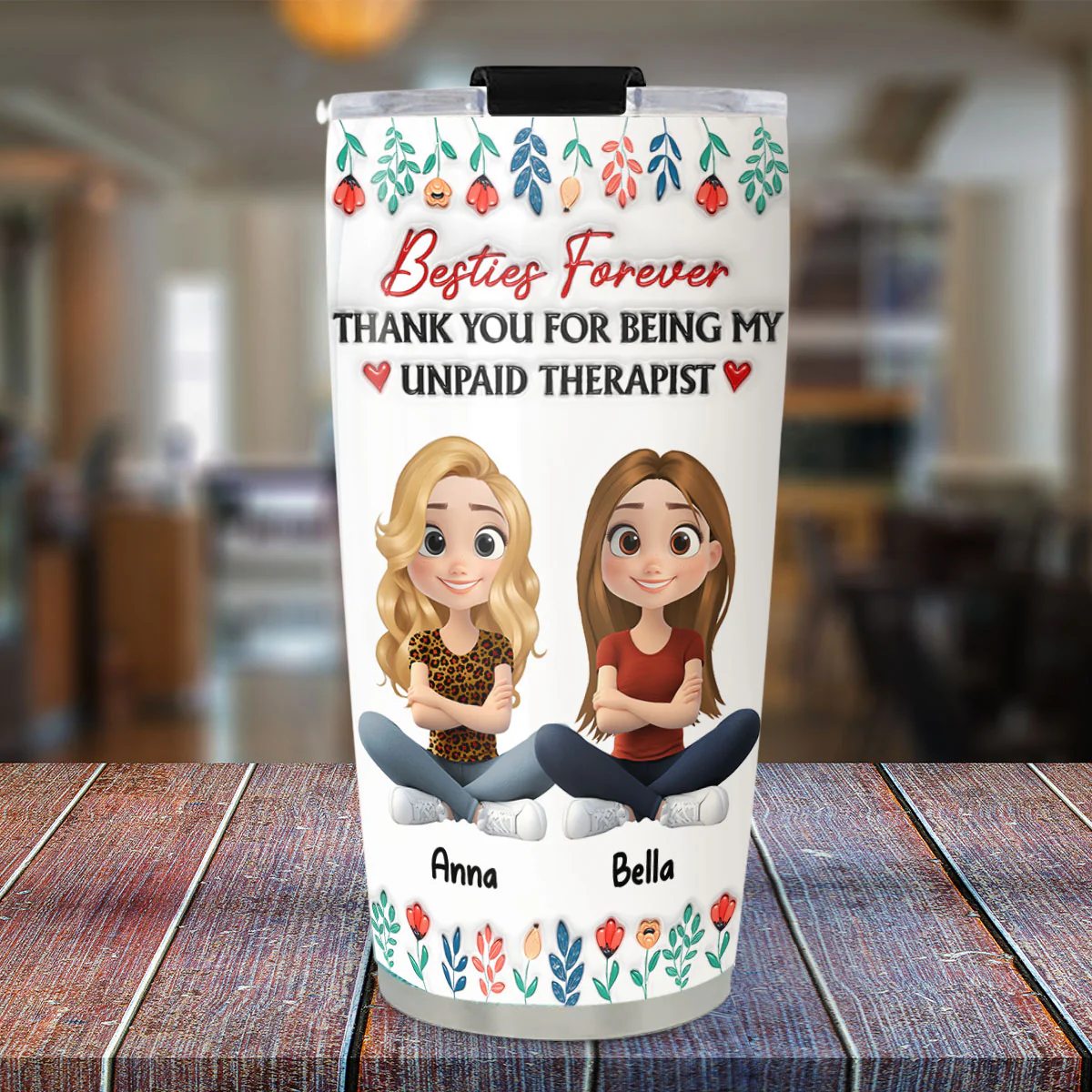 Being My Unpaid Therapist - Personalized Custom 3D Inflated Effect Tumbler - Image 2