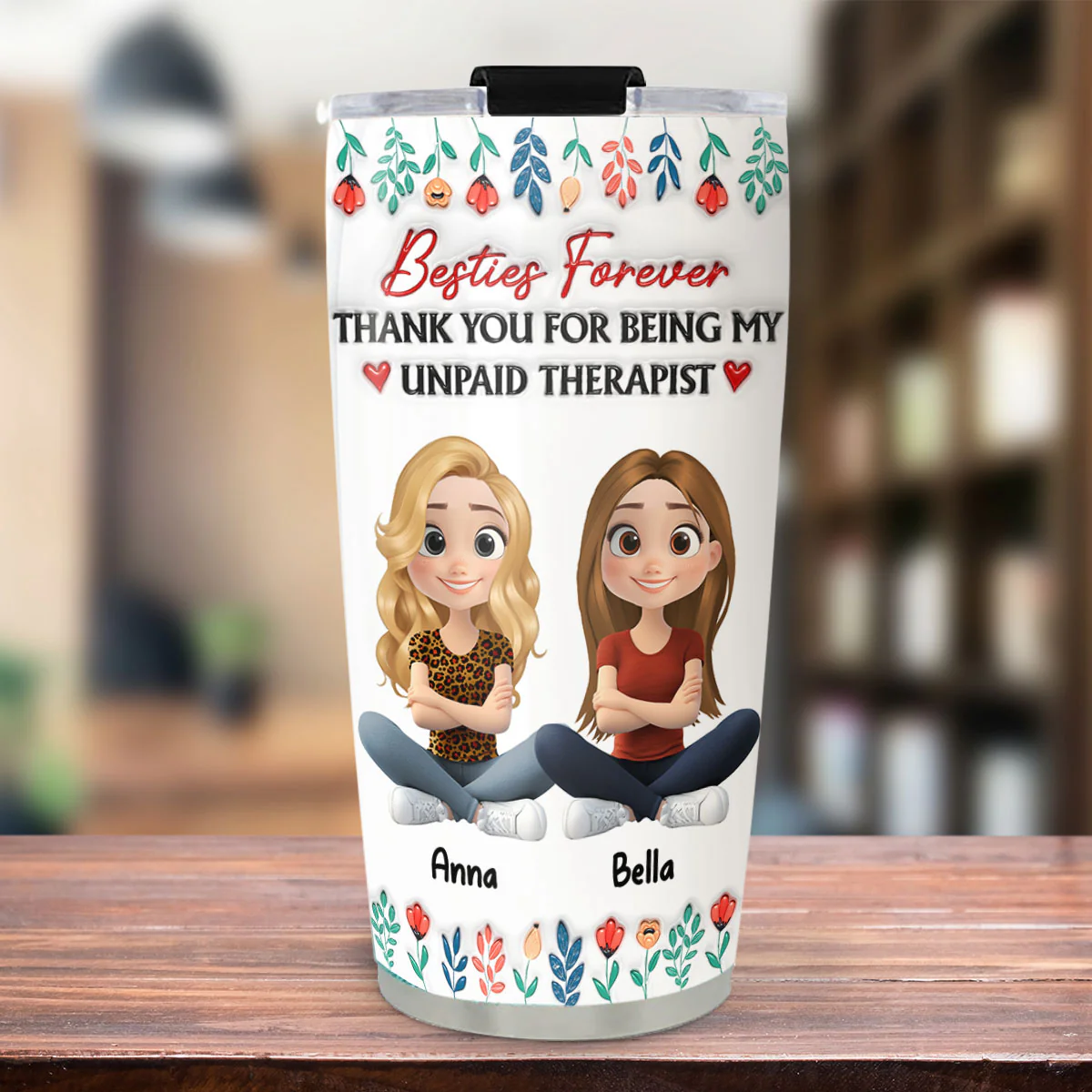 Being My Unpaid Therapist - Personalized Custom 3D Inflated Effect Tumbler - Image 3