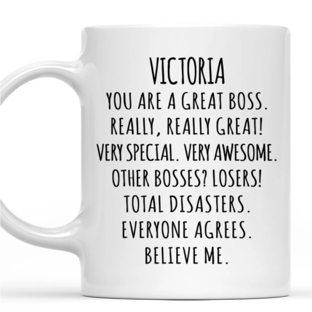 Believe Me You Are A Great Boss - Personalized Custom Coffee Mug - Image 7