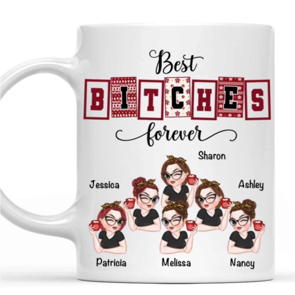 Best Bitches Forever - Personalized Custom Coffee Mug - Image 7