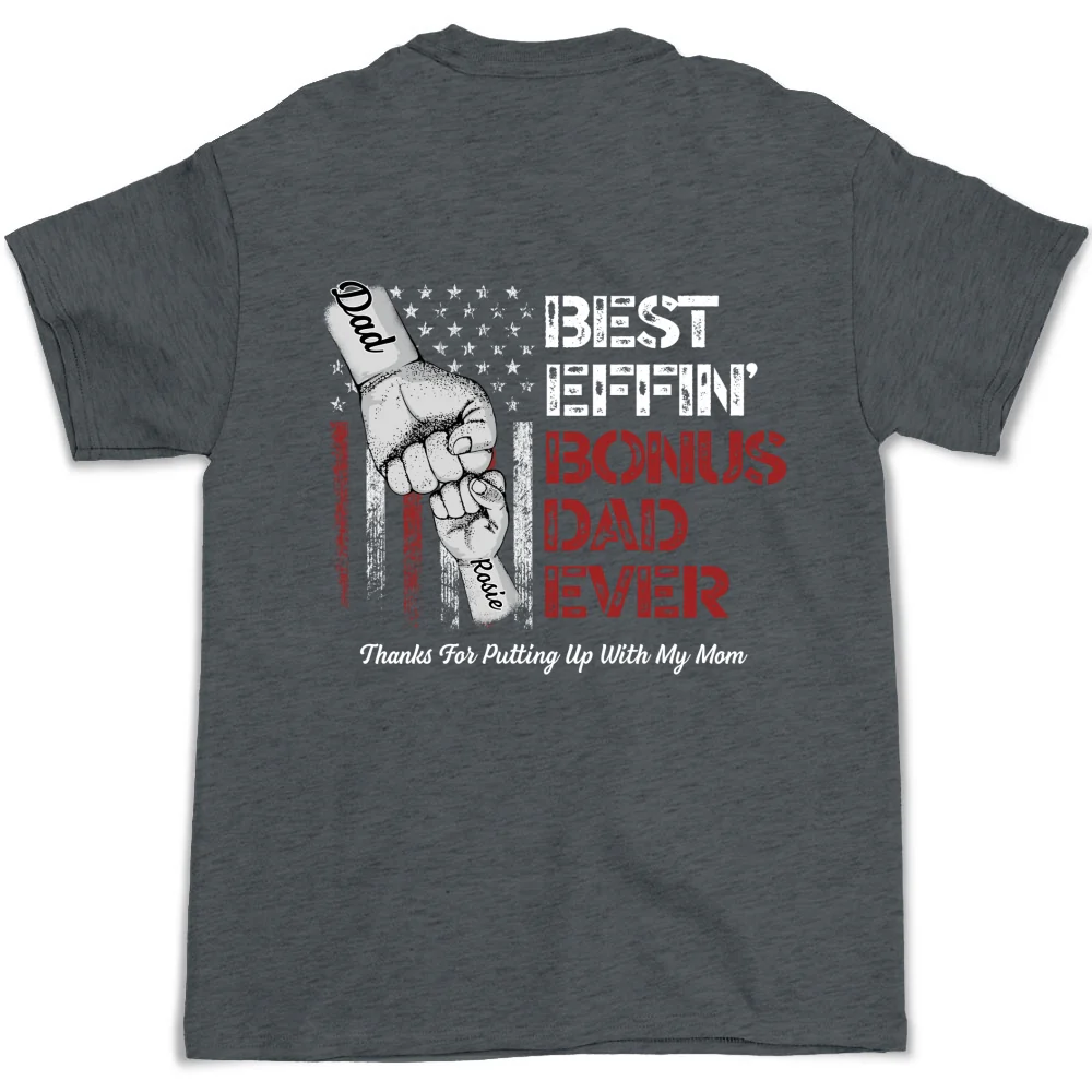 Best Bonus Dad Ever - Personalized Custom Shirt - Image 8