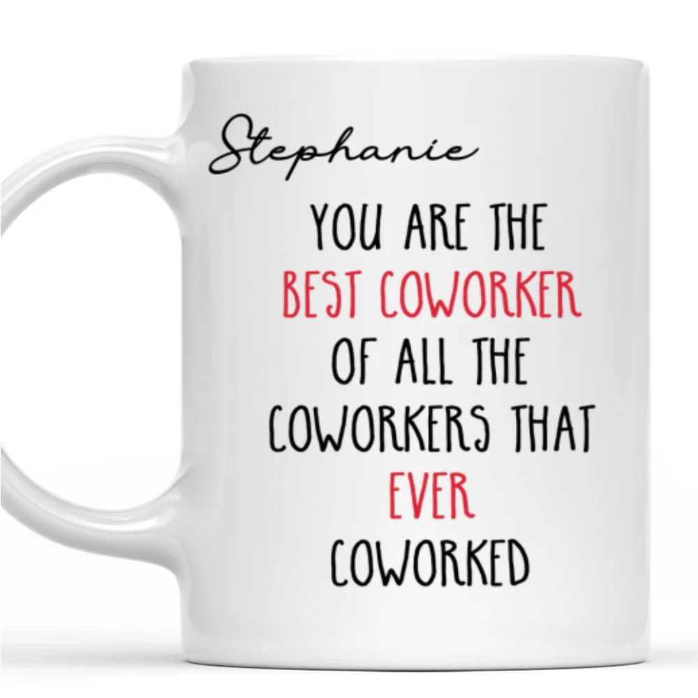 Best Coworker Ever - Personalized Custom Coffee Mug - Image 7