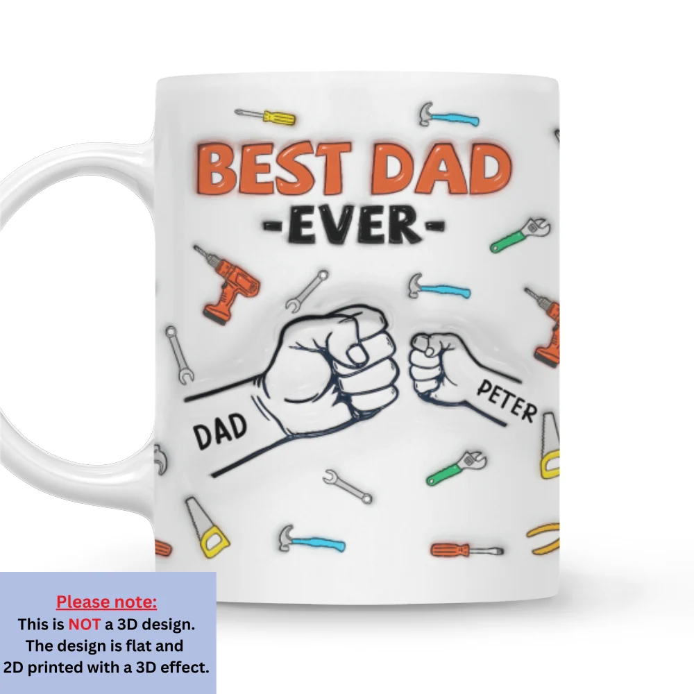 Best Father Ever - Personalized Custom 3D Inflated Effect Mug - Image 6