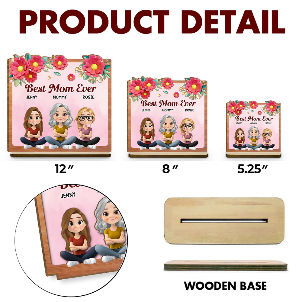 Best Mom Ever - Personalized Custom 2-Layer Wood Plaque With Flat Base - Image 6