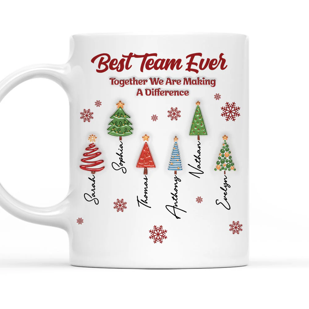 Best Team Ever Coworkers - Personalized Custom 3D Inflated Effect Coffee Mug