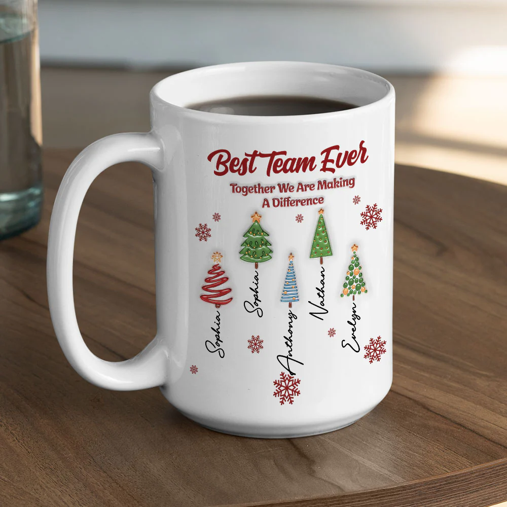 Best Team Ever Coworkers - Personalized Custom 3D Inflated Effect Coffee Mug - Image 4