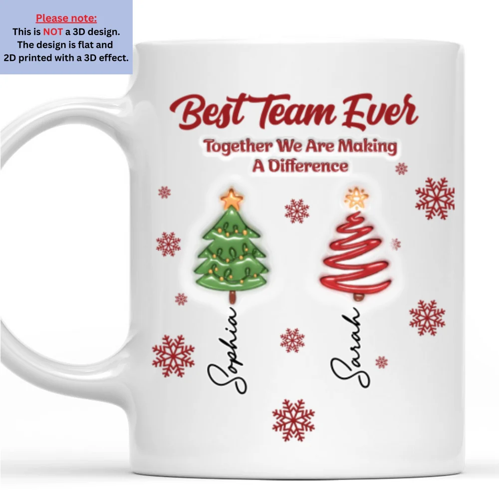 Best Team Ever Coworkers - Personalized Custom 3D Inflated Effect Coffee Mug - Image 7