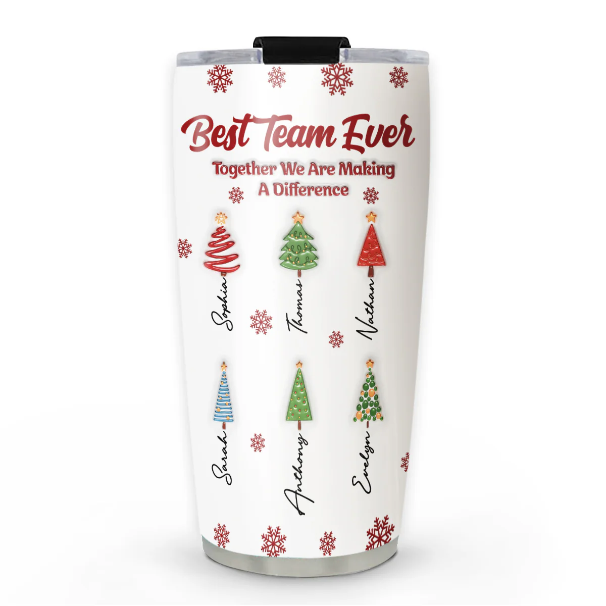 Best Team Ever Coworkers - Personalized Custom 3D Inflated Effect Tumbler