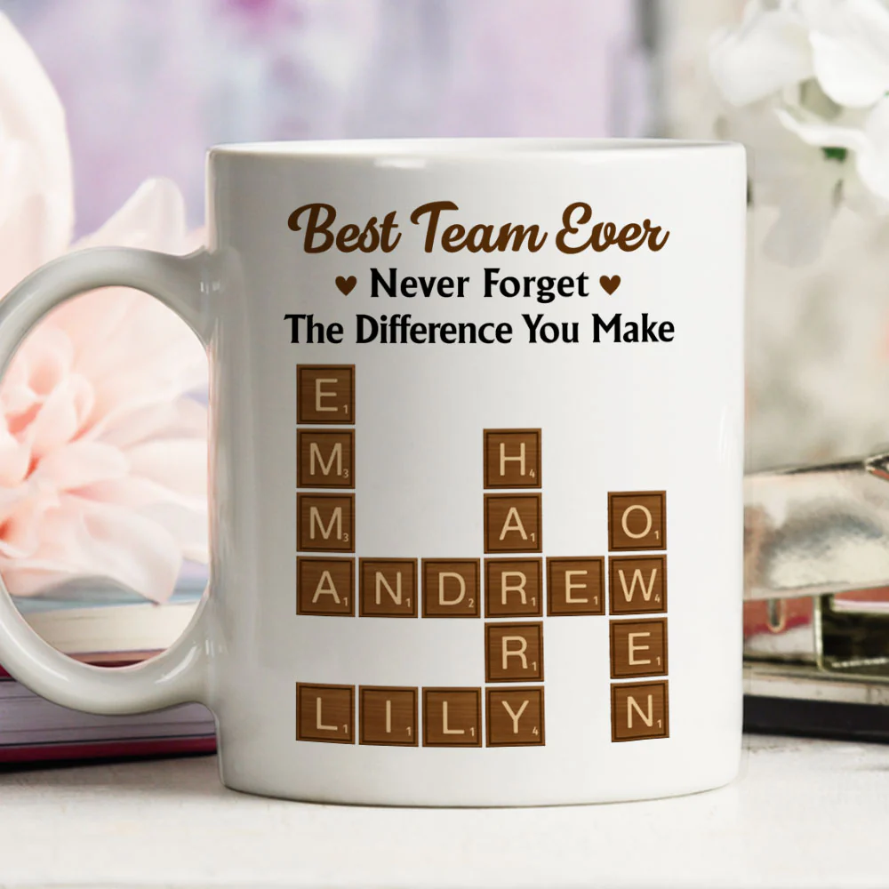 Best Team Ever Never Forget That - Personalized Custom Coffee Mug - Image 2