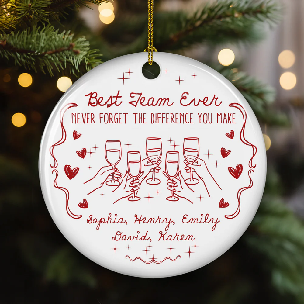 Best Team Ever - Personalized Custom Ceramic Ornament