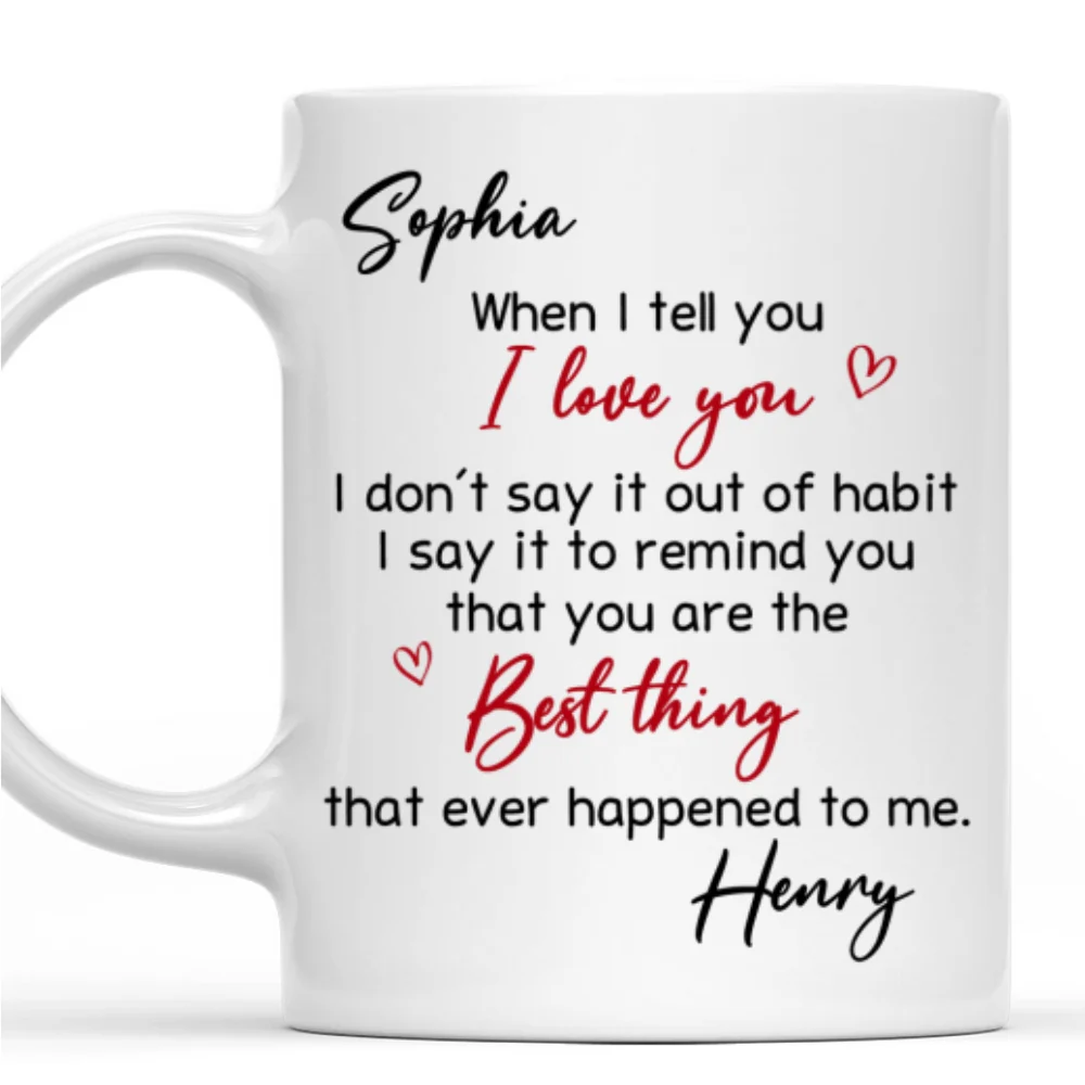Best Thing Ever Happened - Personalized Custom Coffee Mug - Image 7