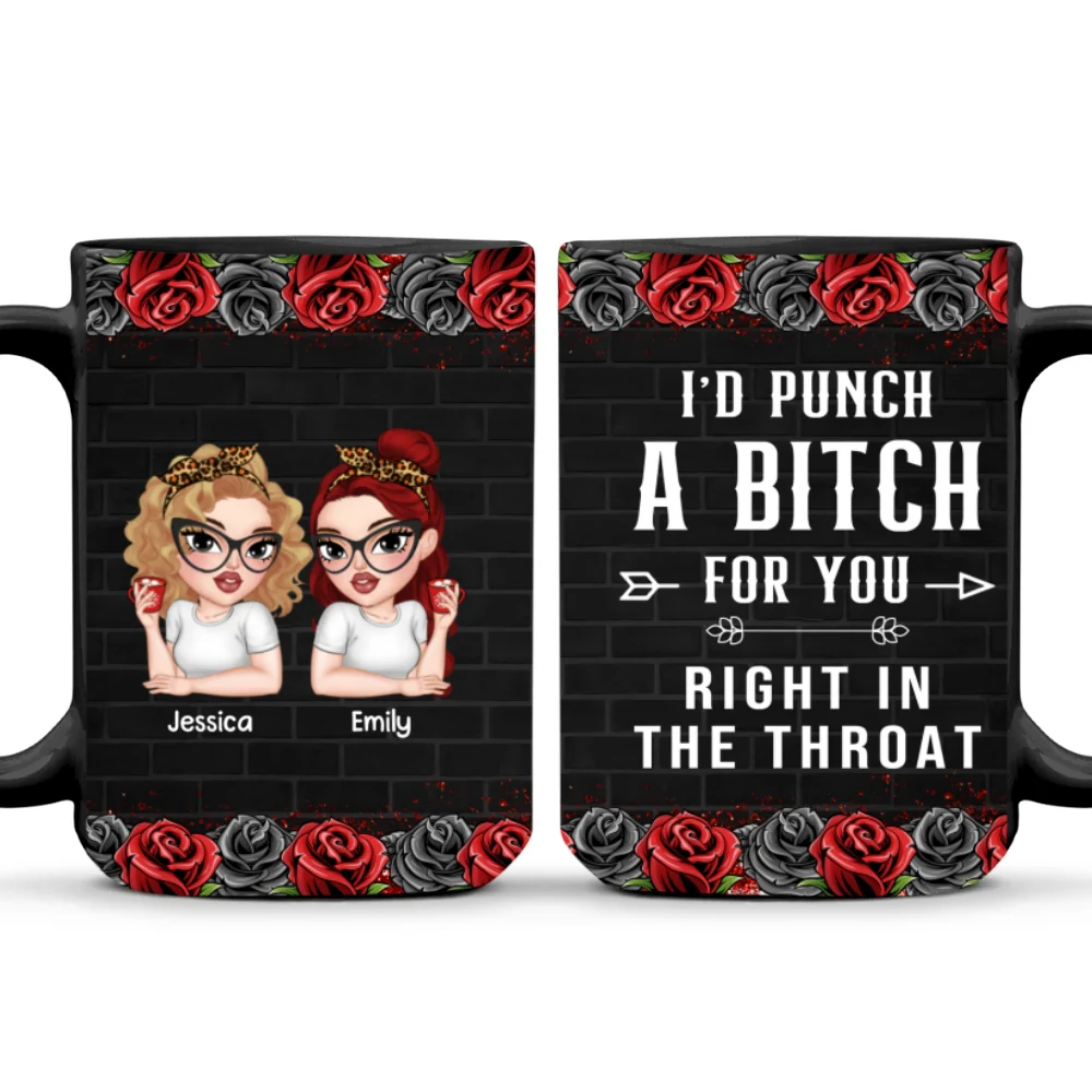 Bestie I Punch A Bitch For You - Personalized Custom Coffee Mug - Image 8