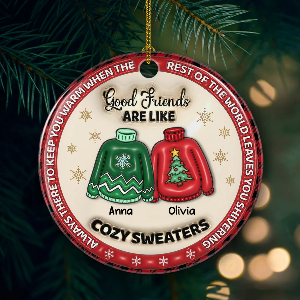 Bestie Like Cozy Sweaters - Personalized Custom 3D Inflated Effect Ceramic Ornament - Image 4
