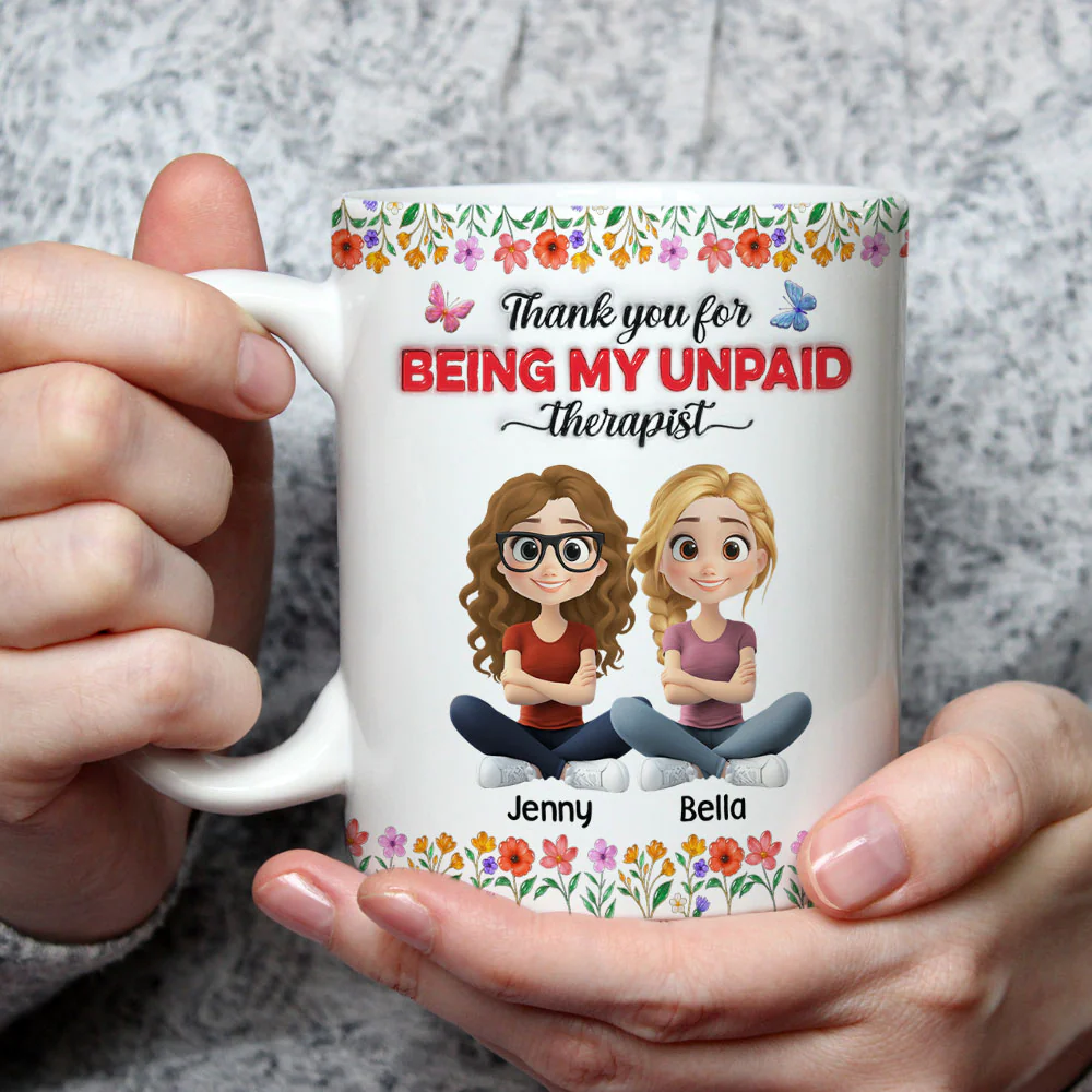 Bestie Unpaid Therapist - Personalized Custom 3D Inflated Effect Coffee Mug - Image 3